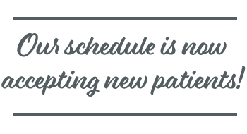 Our schedule is now accepting new patients!
